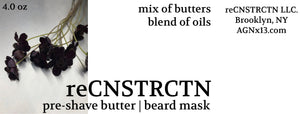 reCNSTRCTN pre shave butter